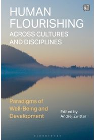 Human Flourishing Across Cultures and Disciplines: Paradigms of Well-Being and Development