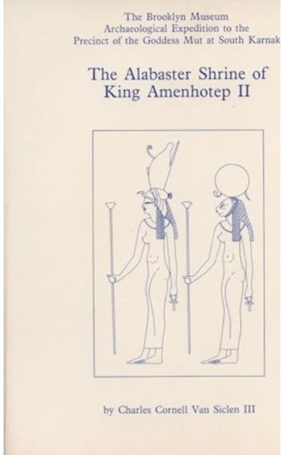 Alabaster Shrine of King Amenhotep II