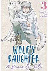 Wolfs Daughter: A Werewolfs Tale Vol. 3