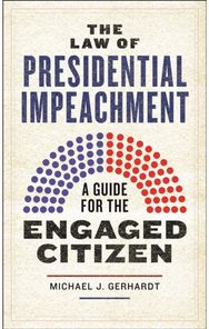 Law of Presidential Impeachment: A Guide for the Engaged Citizen