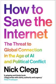 How to Save the Internet: The Threat to Global Connection in the Age of AI and Political Conflict