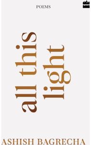 All This Light: Poems | Poetry for Heartbreak, Healing and Self-Love