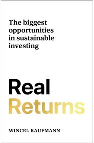 Real Returns: The biggest opportunities in sustainable investing