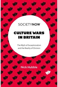 Culture Wars in Britain: The Myth of Exceptionalism and the Reality of Division