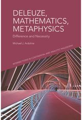 Deleuze, Mathematics, Metaphysics: Difference and Necessity