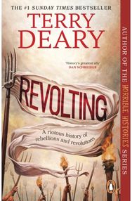 Revolting: A riotous history of rebellions and revolutions