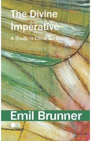 Divine Imperative: A Study in Christian Ethics