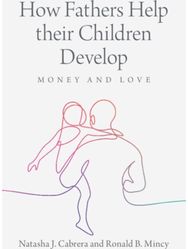 How Fathers Help their Children Develop: Money and Love