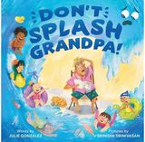 Dont Splash Grandpa!