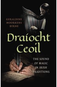 Dra?ocht Ceoil: The Sound of Magic in Irish Traditions