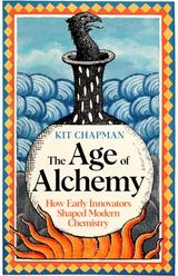 Age of Alchemy: How Early Innovators Shaped Modern Chemistry