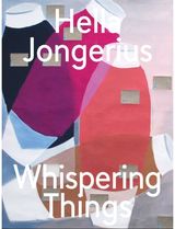 Hella Jongerius: Whispering Things