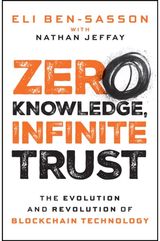 Zero Knowledge, Infinite Trust: The Evolution and Revolution of Blockchain Technology