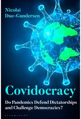 Covidocracy: Do Pandemics Defend Dictatorships and Challenge Democracies?