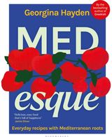 MEDesque: Everyday Recipes with Mediterranean Roots