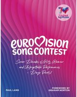 Eurovision: Seven Decades of Glitz, Glamour and Unforgettable Performances – Douze Points!