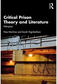 Critical Prison Theory and Literature: Palimpsest