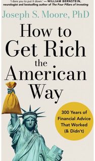 How to Get Rich the American Way: Classic financial advice that worked (and didn’t) throughout time