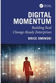 Digital Momentum: Building Real Change-Ready Enterprises