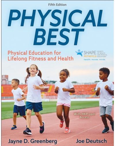 Physical Best: Physical Education for Lifelong Fitness and Health