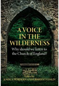 Voice in the Wilderness: Why should we listen to the Church of England?