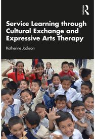 Service-Learning through Cultural Exchange and Expressive Arts Therapy
