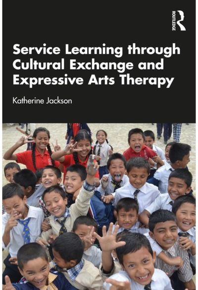 Service-Learning through Cultural Exchange and Expressive Arts Therapy