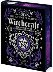 Book of Practical Witchcraft: Deluxe Gift Edition with Sprayed Edges
