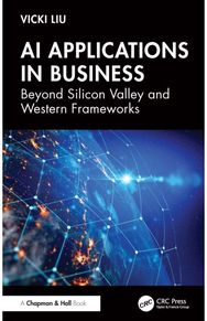 AI Applications in Business: Beyond Silicon Valley and Western Frameworks