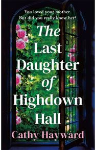 Last Daughter of Highdown Hall