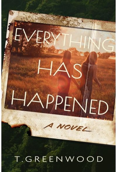 Everything Has Happened: A Novel