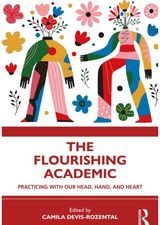 Flourishing Academic: Practicing with our Head, Hand, and Heart