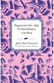 Worst Exhibition in the World: Degenerate Art, 1937