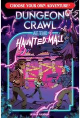 Dungeon Crawl at the Haunted Mall