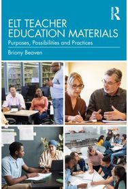 ELT Teacher Education Materials: Purposes, Possibilities and Practices