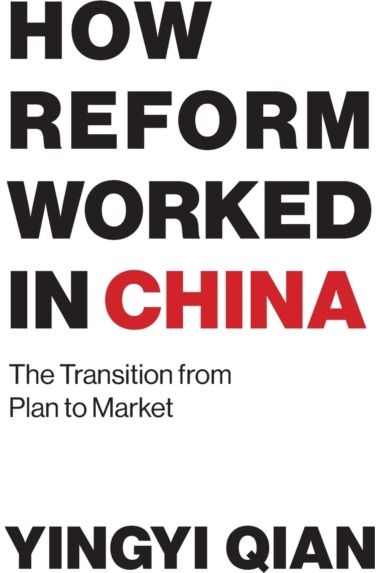 How Reform Worked in China: The Transition from Plan to Market
