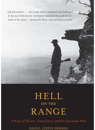 Hell on the Range: A Story of Honor, Conscience, and the American West