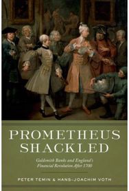 Prometheus Shackled: Goldsmith Banks and England's Financial Revolution after 1700