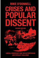 Crises and Popular Dissent: Liberal Democracy and the Authoritarian and Populist Challenge