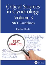 Critical Sources in Gynecology, Volume 3: NICE Guidelines