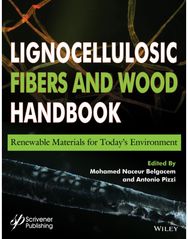 Lignocellulosic Fibers and Wood Handbook: Renewable Materials for Today's Environment