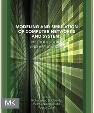Modeling and Simulation of Computer Networks and Systems: Methodologies and Applications