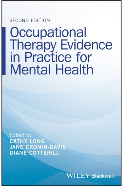 Occupational Therapy Evidence in Practice for Mental Health