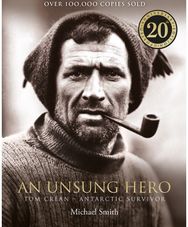 Unsung Hero: Tom Crean: Antarctic Survivor – 20th anniversary illustrated edition