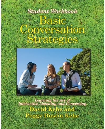 Basic Conversation Strategies: Learning the Art of Interactive Listening and Conversing