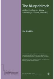 Muqaddimah: An Introduction to History (Unabridged Edition, Volume 1)