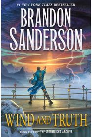 Wind and Truth: Book Five of the Stormlight Archive