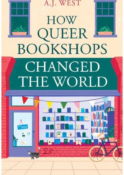 How Queer Bookshops Changed the World