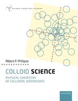 Colloid Science: Physical Chemistry of Colloidal Dispersions