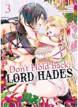 Dont Hold Back, Lord Hades Vol. 3